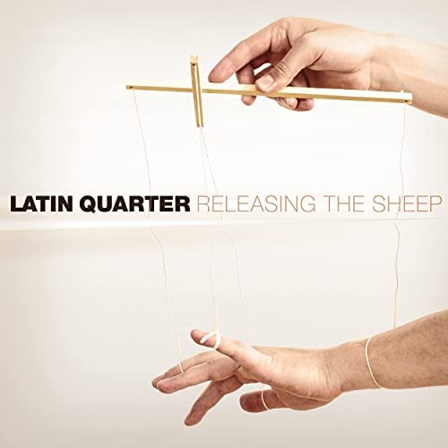 Latin Quarter - Releasing the Sheep (2021)