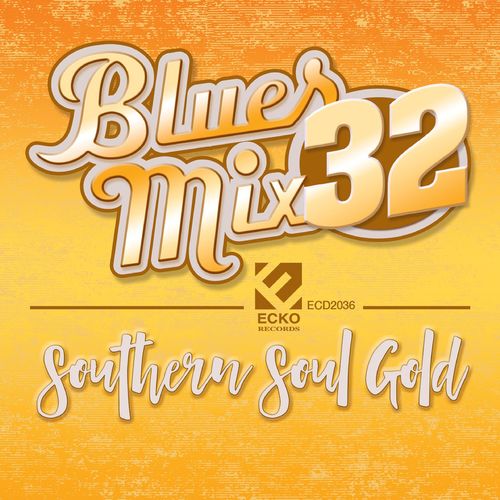 Blues Mix, Vol. 32_ Southern Soul Gold (2021)