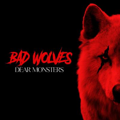 Bad Wolves - Dear Monsters (2021) скачать торрент