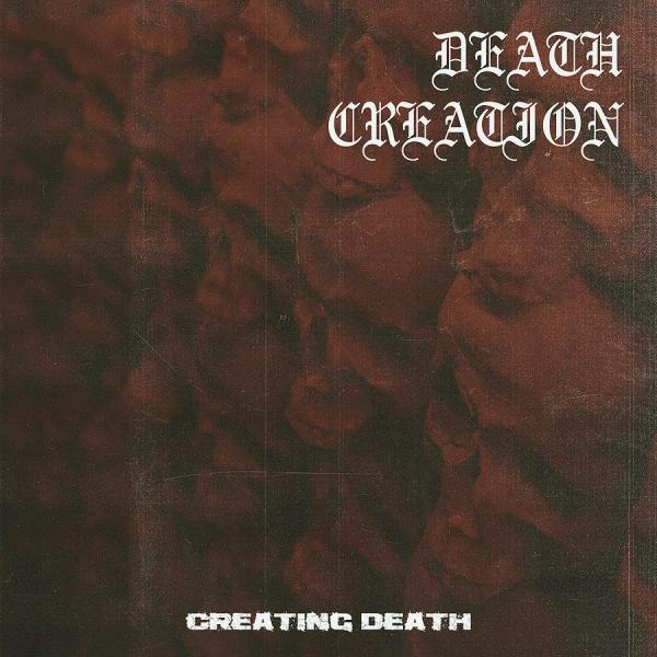 Death Creation - Creating Death (2021)