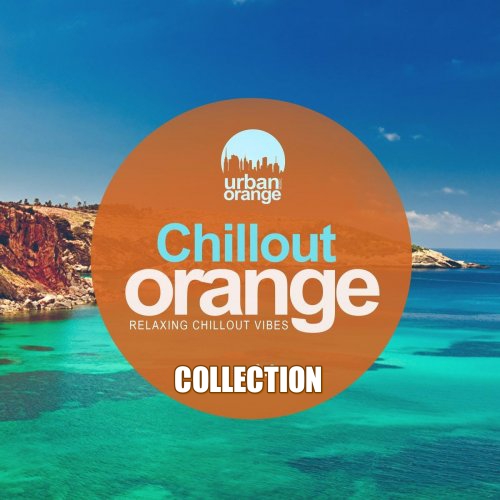 Chillout Orange Vol. 1-7: Relaxing Chillout Vibes (2020-2021)