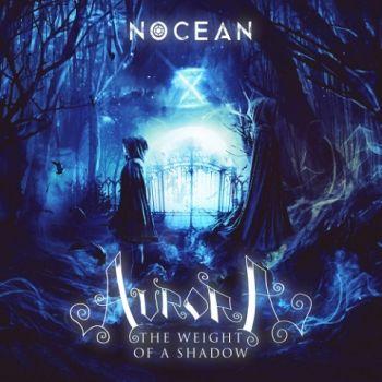 Nocean - Aurora: The Weight of a Shadow (2021) скачать торрент