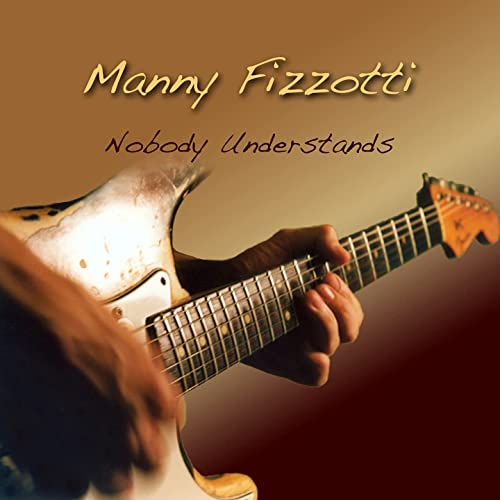 Manny Fizzotti - Nobody Understands (2021)
