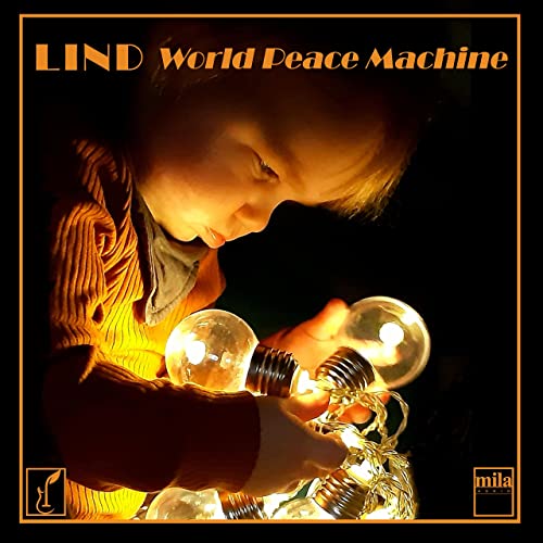 Lind - World Peace Machine (2021) скачать торрент
