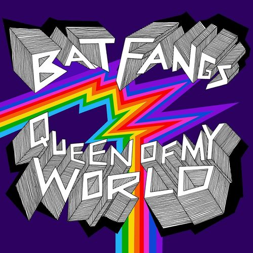 Bat Fangs - Queen of My World (2021)