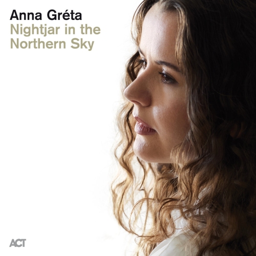 Anna Greta - Nightjar in the Northern Sky (2021)