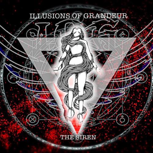 Illusions Of Grandeur - The Siren (2021)