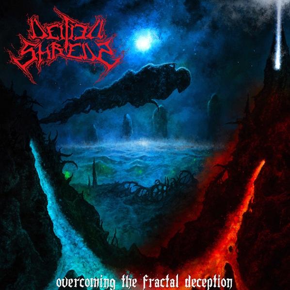 Deified Shreds - Overcoming the Fractal Deception (2021)
