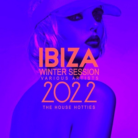 Ibiza Winter Session 2022 (The House Hotties) (2021)