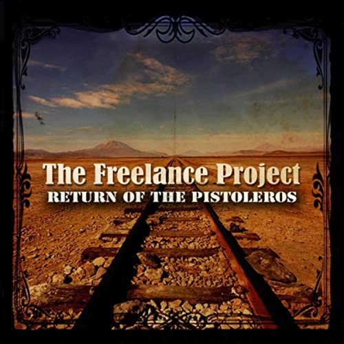 The Freelance Project - Return Of The Pistoleros (2021) скачать торрент