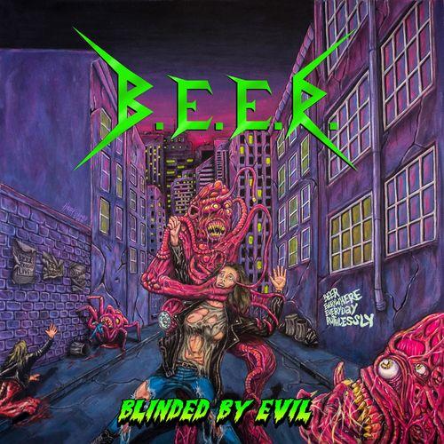 B.E.E.R. - Blinded By Evil (2021) скачать торрент