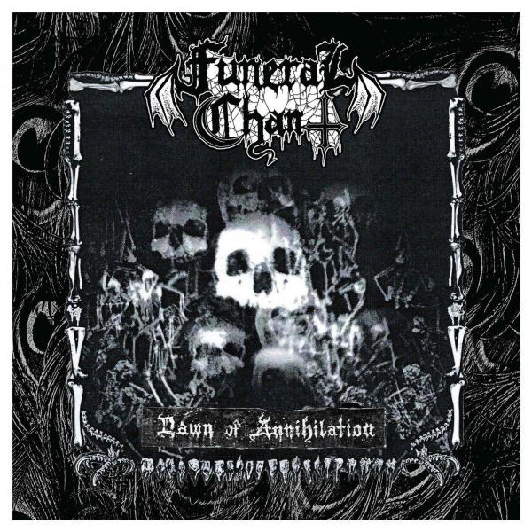Funeral Chant - Dawn of Annihilation (2021)