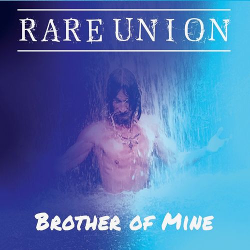 Rare Union - Brother of Mine (2021)