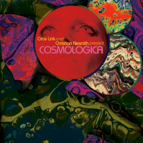 Circe Link & Christian Nesmith - Cosmologica (2021)
