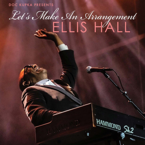 Ellis Hall - Let's Make An Arrangement (2021)