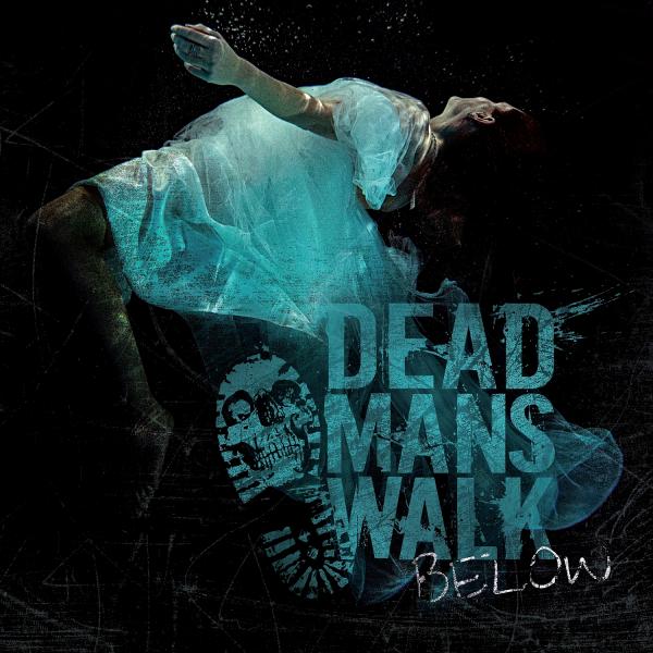 Dead Man's Walk - Below (2021) скачать торрент