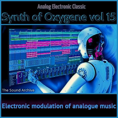 Synth of Oxygene vol 15 [by The Sound Archive] (2021)