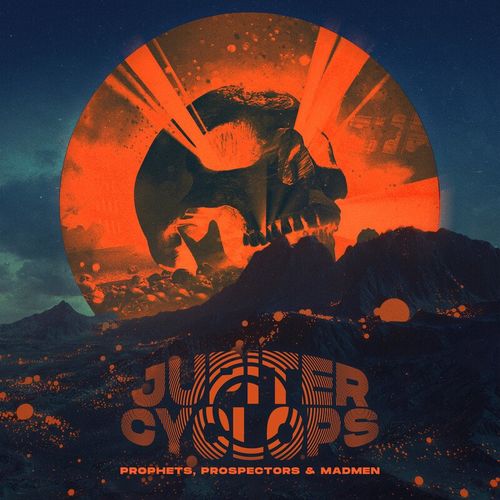 Jupiter Cyclops - Prophets, Prospectors, & Madmen (2021) скачать торрент