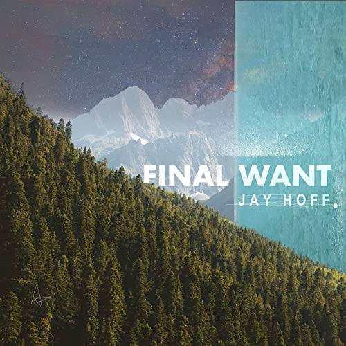 Jay Hoff - Final Want (2021) скачать торрент