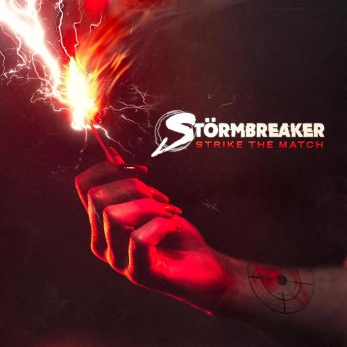 Stormbreaker - Strike the Match (2021) скачать торрент