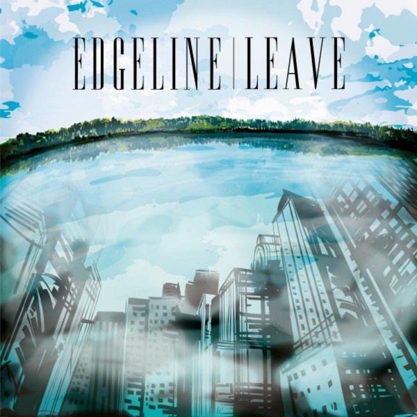 Edgeline - Leave (2021) скачать торрент