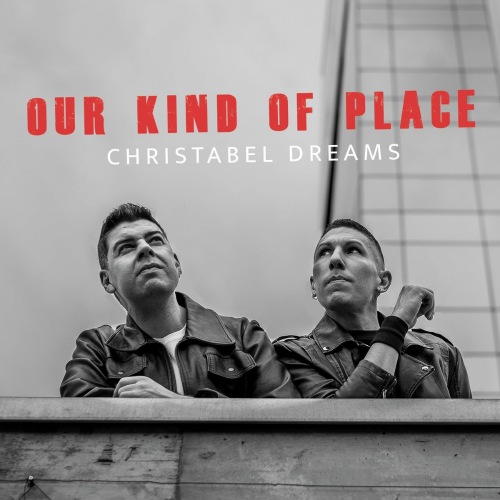 Christabel Dreams - Our Kind of Place (2021) скачать торрент