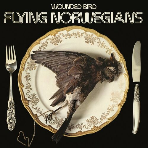 Flying Norwegians - Wounded Bird (1976/2021)
