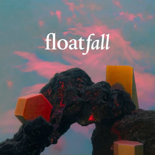 Float Fall - Float Fall (2021)