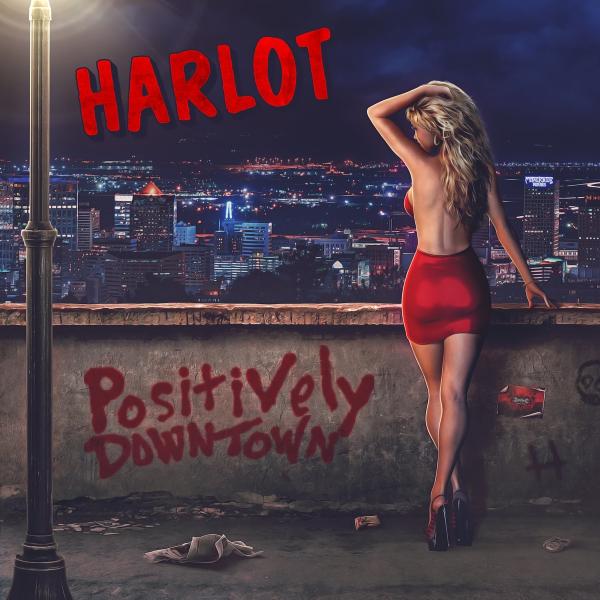 Harlot - Positively Downtown (2021)
