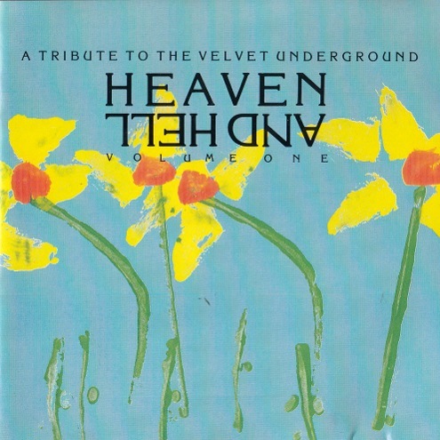 Heaven And Hell Volume One: A Tribute To The Velvet Underground (2021) скачать торрент