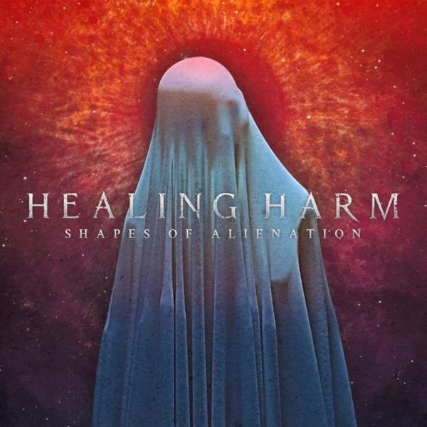 Healing Harm - Shapes of Alienation (2021) скачать торрент