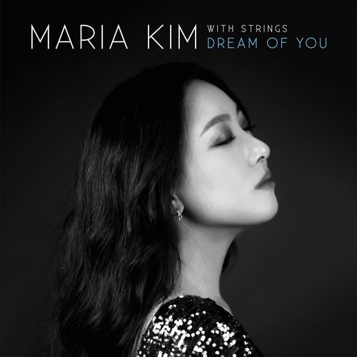 Maria Kim - With Strings: Dream of You (2021)