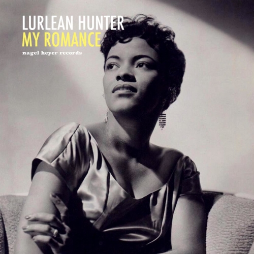 Lurlean Hunter - My Romance - Love Songs (2021)