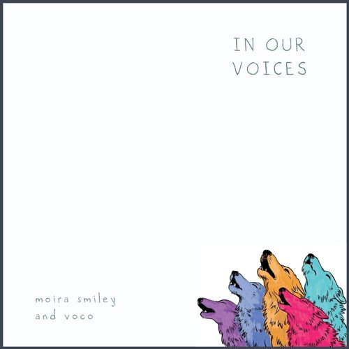 Moira Smiley and Voco - In Our Voices (2021)