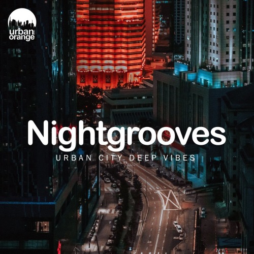 Nightgrooves: Urban City Deep Vibes (2021)