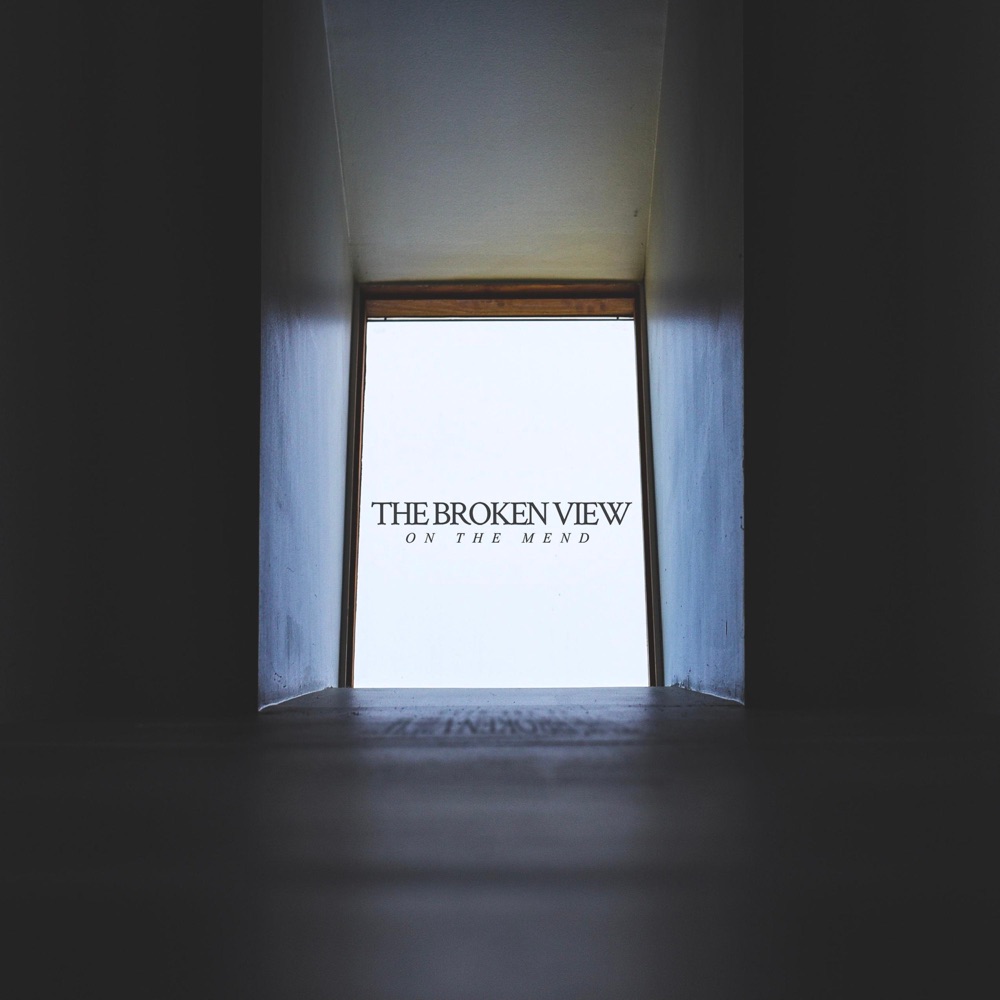 The Broken View - On The Mend (2021) скачать торрент