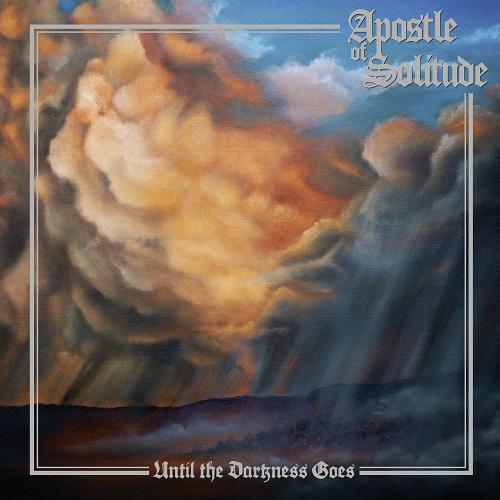 Apostle of Solitude - Until the Darkness Goes (2021)