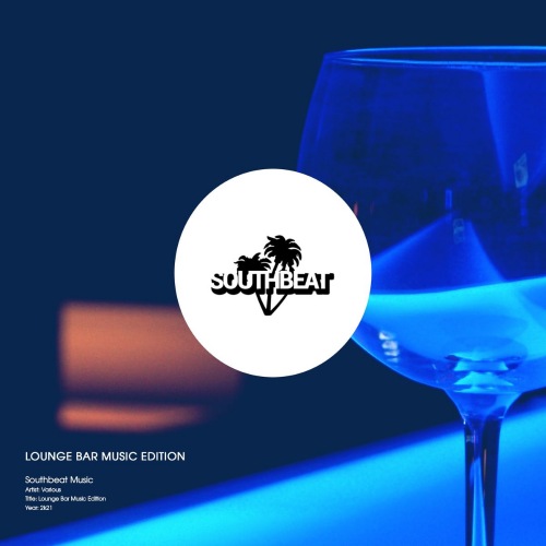 Southbeat Music Pres: Lounge Bar Music Edition (2021) скачать торрент