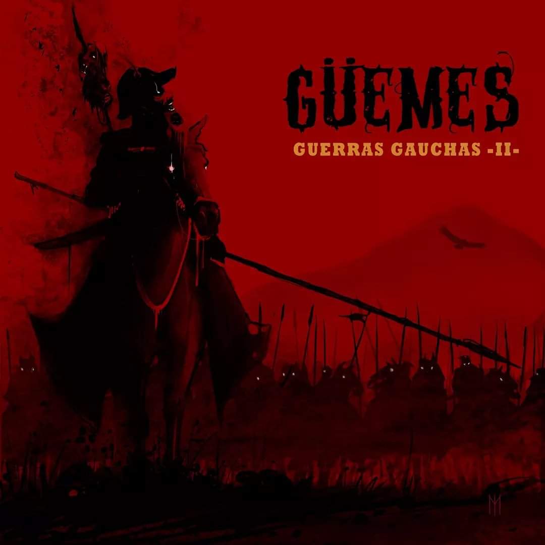 Güemes - Guerras gauchas - II (2021)