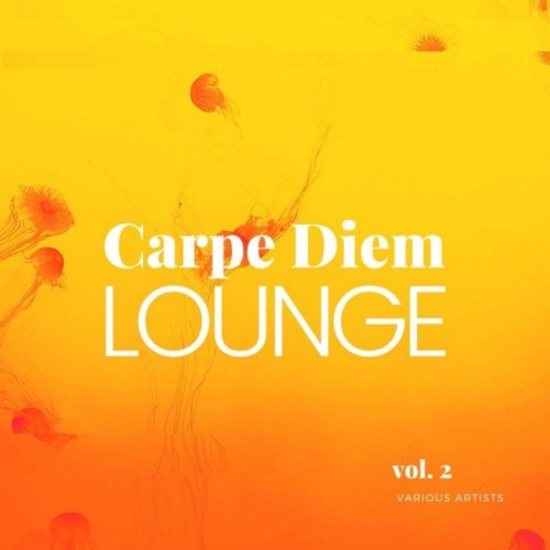 Carpe Diem Lounge, Vol. 1-2 (2021) скачать торрент