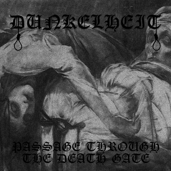 Dunkelheit - Passage Through the Death Gate (2021)