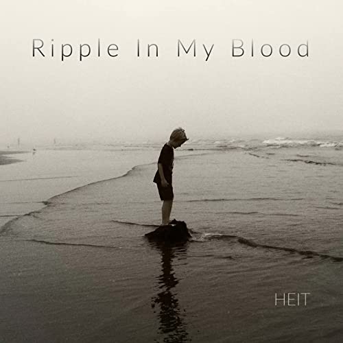HEIT - Ripple In My Blood (2021)