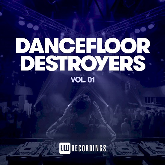 Dancefloor Destroyers Vol. 01 (2021) скачать торрент