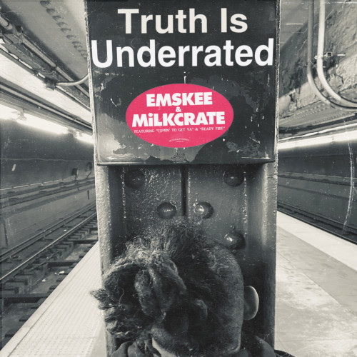 Emskee x Milkcrate - Truth is Underrated (2021) скачать торрент