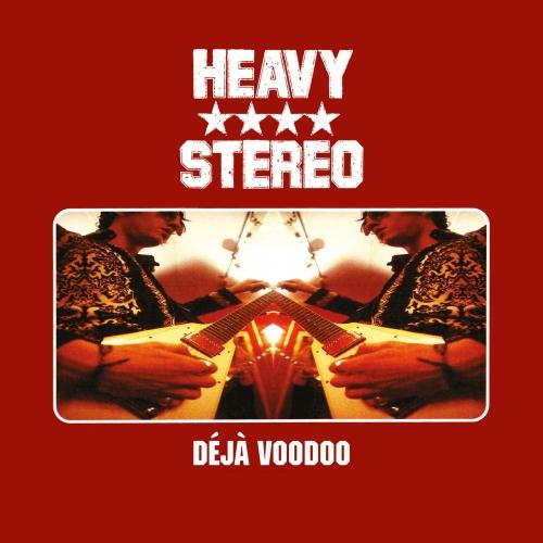 Heavy Stereo - Déjà Voodoo (2021)