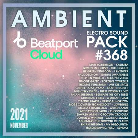 Beatport Ambient: Sound Pack #368 (2021) скачать торрент