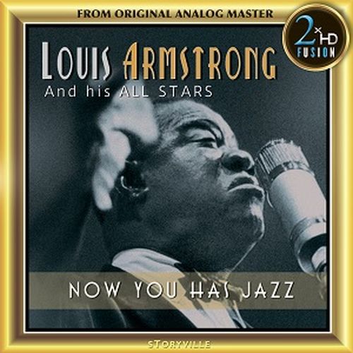 Louis Armstrong & His All Stars - Now You Has Jazz (2018)