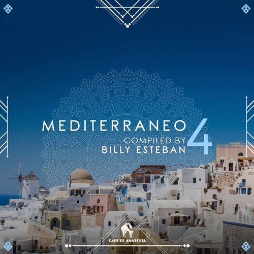 Mediterraneo 4 (Compiled by Billy Esteban) (2021)
