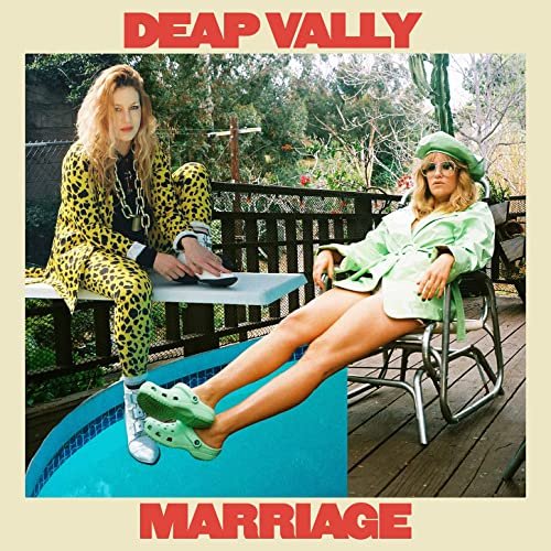 Deap Vally - Marriage (2021)