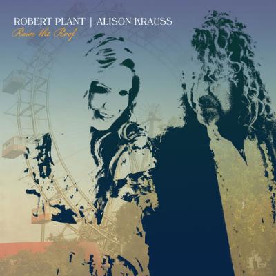 Robert Plant & Alison Krauss - Raise The Roof (2021) скачать торрент